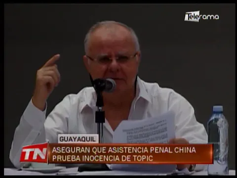 Aseguran que asistencia penal China prueba inocencia de Topic