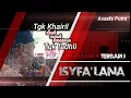 ISYFA 'LANA _Nasyid© ASSAFA PUTRA _Terbaru.