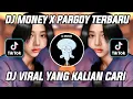 Download Lagu DJ MONEY X PARGOY TERBARU 2021 DJ TIK TOK TERBARU 2021  DJ MONEY X PARGOY