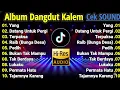 Lagu ALBUM YANG KALIAN CARI!!! DANGDUT KALEM SLOW BASS 2025 DANGDUT ORIGINAL SUARA JERNIH BASS EMPUK