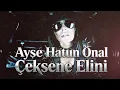 Ayşe Hatun Önal - Çeksene Elini (METAL Cover)