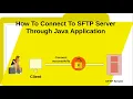 How To Connect To SFTP Server Through Java Application SFTP Authentication