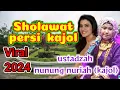 Lagu viral.sholawat ustadzah hj. nunung nuriah persi kajol..