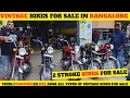 Download Lagu Vintage bikes for sale in Bangalore💥|first time in Bangalore🔥|Rx 100 for sale in Bangalore🔥✅|