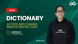 Dictionary Anshika Gupta GeeksForGeeks Python
