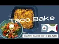 Taco Bake Delicious EASY HEALTHY HOT Dinner from Sandy s Kitchen