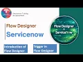 Flow Designer in Servicenow Introduction Triggers in Flow Designer