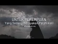 Download Lagu UNTUK PEREMPUAN YANG SEDANG MERAYAKAN PATAH HATI : Musikalisasi Back Mood
