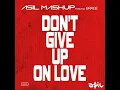Don't Give Up On Love