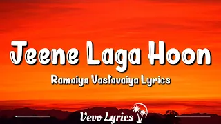 Jeene Laga Hoon Lyrics Ramaiya Vastavaiya Atif Aslam Shreya Ghoshal Priya Panchal Shruti 