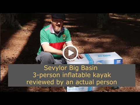 Sevylor Big Basin 3-person kayak: actual human review
