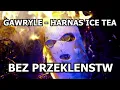 Gawryle - Harnaś Ice Tea (Najlepsza Wersja Bez Przekleństw)