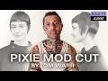 Pixie Mod Haircut Tutorial by Tom Warr - Blue Tit Academy