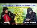 Download Lagu Pop sunda pilihan duo maestro/HEULANG/ HAMPURA/ BEURAT /TALAK TILU /GARUT INTAN
