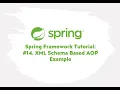 Spring Framework Tutorial XML Schema Based AOP Example