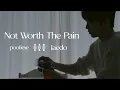 Download Lagu Not Worth The Pain — trilogi fmv