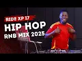 Lagu DJ SCRATCHER HIP HOP MIX AND RNB MIX 2025 (RIDE XP 17) BEST R\u0026B HipHop Music MIX
