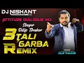 Download Lagu Dilip Thakor Attitude Garba Mix II Dj Nishant II Attitude Dialogue Mix II 3 Tali Garba Style