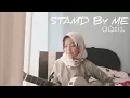 Download Lagu Oasis - Stand By Me (Cover by AnnisaEndah)