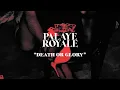 Download Lagu PALAYE ROYALE - Death or Glory