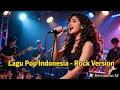 Lagu Lagu INdonesia versi Rock Version- cover VOrtexia
