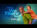 Are We There Yet The Series is on Dabl TV