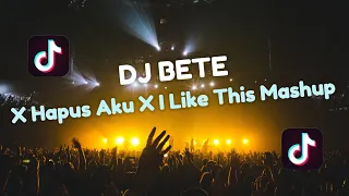 Download DJ BETE X HAPUS AKU X I LIKE THIS MASHUP || DJ SLOW BASS TERBARU VIRAL TIKTOK MP3