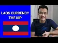 LAOS CURRENCY - THE LAOTIAN KIP