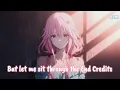 Nightcore - End Credits (Sarah Kang w/Lyrics)