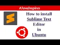 How to download and install Sublime Text IDE in Ubuntu Java Inspires