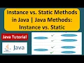 Instance vs Static Methods in Java Java Access Instance and Static methods Java Tutorial