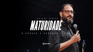 MATURIDADE - LUCIANO SUBIRÁ
