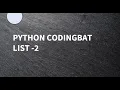 Python Coding Bat List-2