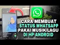 Download Lagu Cara Membuat Story Whatsapp Pakai Lagu Di Android | Status Whatsapp Pakai Musik Terbaru 2025