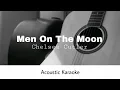 Chelsea Cutler - Men On The Moon (Acoustic Karaoke)
