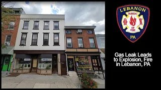 Lebanon Gas Explosion and 2-Alarm Fire 2021 Pennsylvania