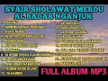 Download Lagu SYAIR SHOLAWAT MERDU || AL BADAR NGANJUK AL HABSYI || AUDIO MP3 FULL ALBUM 2024
