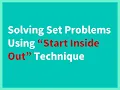 Solving Set Problem on Venn Diagram Using Start Inside Out Technique