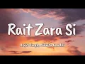 Download Lagu Rait Zara Si lyrics | Akshay, Dhanush, Sara | AR Rahman | Arijit Singh Bhushan K