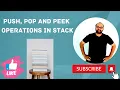 Push Pop and Peek operations on Stack data structure