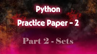 Python Set MASTERCLASS 15 Must-Know Questions Solved Practice Paper 2 Part 2 Infosmart solutions