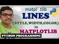 LINES STYLE WIDTH COLOR IN MATPLOTLIB LINE PROPERTIES IN MATPLOTLIB PYTHON PROGRAMMING