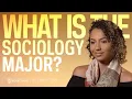What is the Sociology Major