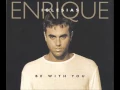Lagu ENRIQUE IGLESIAS - Be With You (Fernando Garibay's Club Mix) 2000
