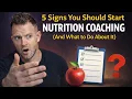 Lagu 5 Signs To Start Nutrition Coaching (And What To Do About It)