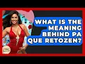Lagu What Is The Meaning Behind Pa Que Retozen? - Latin Music Revolution