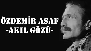 Akıl Gözü Şiiri Özdemir Asaf 