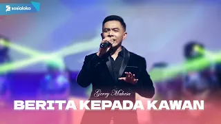 berita kepada kawan gerry mahesa versi koplo official music video 