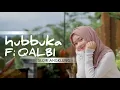 Lagu HUBBUKA FI QALBI SLOW - DJ TOPENG REMIX