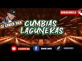 CUMBIAS LAGUNERAS 2023 DJ EDWIN MIX